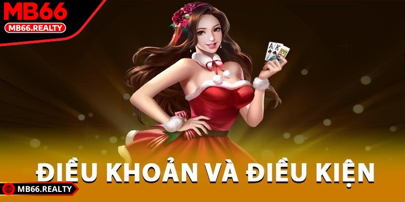 Điều khoản MB66 - Giúp mọi người cá cược an toàn hơn Tăng trải nghiệm cược là một trong những lợi thế khi hiểu rõ các quy định