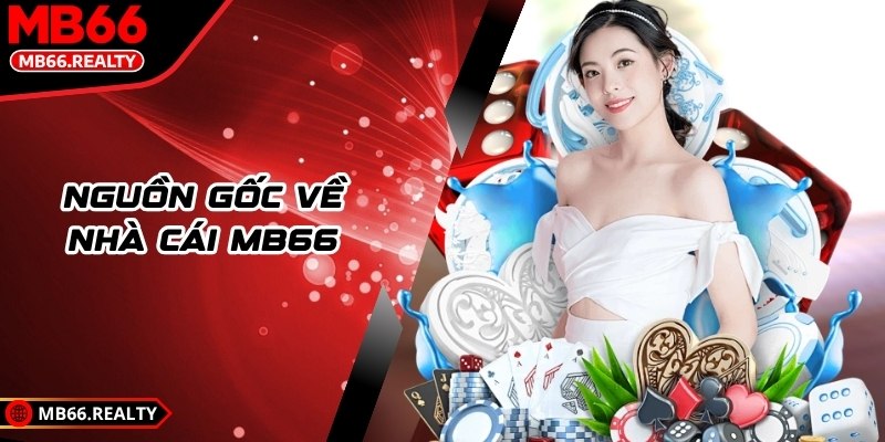 mb66 - Trang Chủ Nguồn gốc về nhà cái MB66